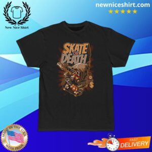 Skate Or Death Short-Sleeved T-Shirt - LATEST TRENDING CLOTHING