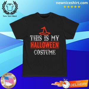 This Is My Halloween Costume T-Shirt